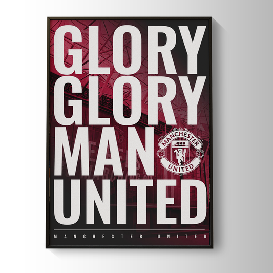 Glory Glory | Manchester United